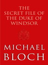 The Secret File of the Duke of Windsor (eBook)